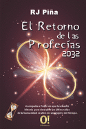 El Retorno de las Profec?as 2032