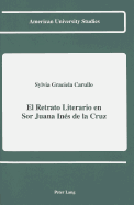 El Retrato Literario En Sor Juana Ines de La Cruz