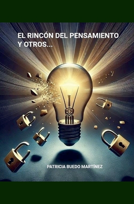 El Rincn del Pensamiento Y Otros - Martinez, Patricia Buedo