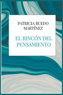 El rincn del pensamiento - Martinez, Patricia Buedo