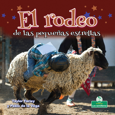 El Rodeo de Las Pequeas Estrellas (Little Stars Rodeo) - Farley, Taylor, and de la Vega, Pablo (Translated by)
