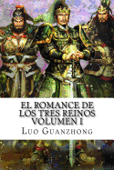 El Romance de Los Tres Reinos, Volumen I: Auge Y Ca?da de Dong Zhuo
