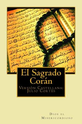 El Sagrado Corn - Cort?s, Julio (Translated by), and El Misericordioso, Dios