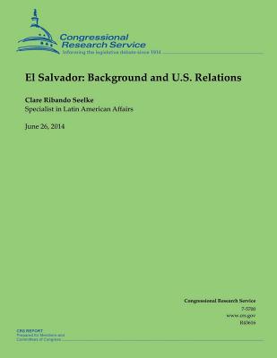 El Salvador: Background and U.S. Relations - Seelke