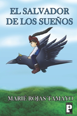 El salvador de los sueos - Rojas Tamayo, Mari?