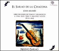El Sarao de la Chacona - David Hernndez (tenor); Laia Frigol (soprano); Marta Infante (alto); Mercedes Hernandez (soprano); Nuevo Sarao;...