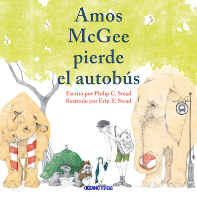 El Seor Amos Pierde El Autobs - Stead, Philip, and Stead, Erin E (Illustrator)