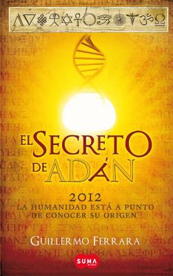 El Secreto de Adan / Adam's Secret - Ferrara, Guillermo