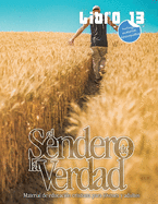 El Sendero de la Verdad, Libro 13: Libro de educaci?n cristiana para j?venes y adultos