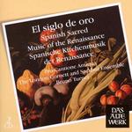 El Siglo De Oro: Spanish Sacred Music fo the Renaissance - 