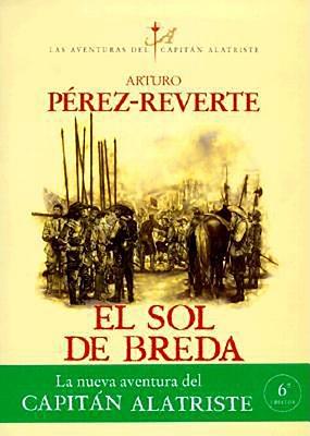 El Sol de Breda - Perez-Reverte, Arturo