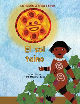 El sol taino - Marichal-Lugo, Tere