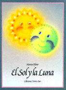 El Sol y La Luna Sun and Moon - Pfister, Marcus, and Pacovska, Kveta (Translated by), and Clements, Andrew (Translated by)