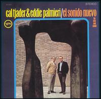 El Sonido Nuevo: The New Soul Sound - Cal Tjader & Eddie Palmieri