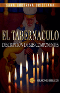 El Tabernculo: Descripcin de sus Componentes