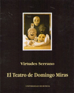 El teatro de Domingo Miras - Serrano, Virtudes