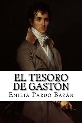 El Tesoro de Gastn - Pardo Bazan, Emilia