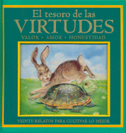 El Tesoro de las Virtudes: Valor, Amor, Honestidad - Boudart, Jennifer, and Rowitz, Mary, and Toast, Sarah