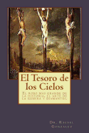 El Tesoro de los Cielos: El robo mas grande de la historia, el arte de la guerra y diamantes.