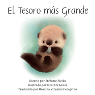 El Tesoro ms Grande: The Greatest Treasure (Spanish Edition)