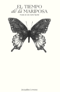 El Tiempo de la Mariposa: Poesa de Una Mente Bipolar