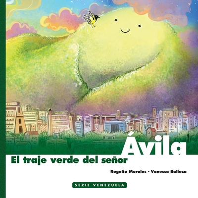 El traje verde del seor Avila - Balleza, Vanessa (Illustrator), and Rivod?, Joussette (Editor), and Morales, Rogelio