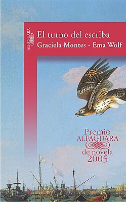 El Turno Del Escriba - Montes, Graciela