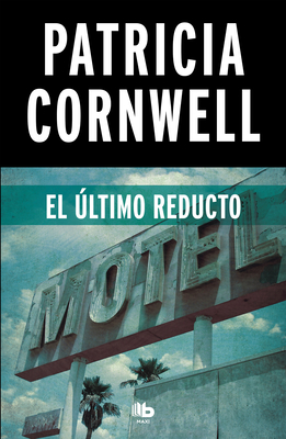 El ultimo reducto / The Last Precinct - Cornwell, Patricia