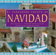 El Verdadero Cuento de Navidad - Navillus, Nell, and Alvarez, Lourdes M (Translated by)