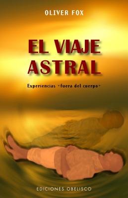 El Viaje Astral - Fox, Oliver