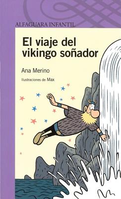 El Viaje del Vikingo Sonador - Merino, Ana