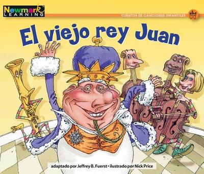 El Viejo Rey Juan Leveled Text - Fuerst, Jeffrey B, and Levin, Lon (Illustrator)