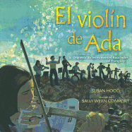 El Violin de ADA (ADA's Violin): La Historia de la Orquesta de Instrumentos Reciclados del Paraguay