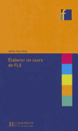 Elaborer Un Cours de Fle