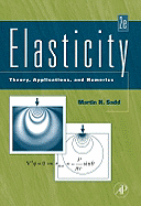 Elasticity: Theory, Applications, and Numerics