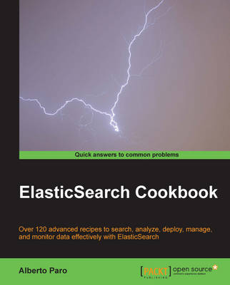 Elasticsearch Cookbook - Paro, Alberto