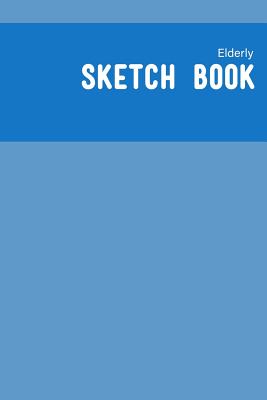 Elderly Sketch book: A calming sketching dairy for Dementia and Alzheimers patients Wide boxed elderly convenience - Studio, Dementia Activity