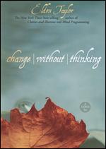Eldon Taylor: Change Without Thinking - 