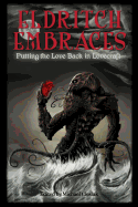 Eldritch Embraces: Putting the Love Back in Lovecraft