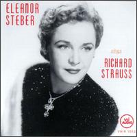 Eleanor Steber Sings Richard Strauss - Christel Goltz (vocals); Eleanor Steber (vocals); Ilona Steingruber (vocals); Otto Wiener (vocals); Set Svanholm (vocals)