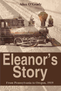 Eleanor's Story: From Pennsylvania to Oregon, 1919