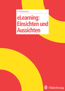 Elearning: Einsichten Und Aussichten