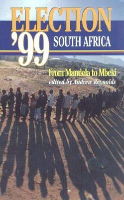 Election '99 South Africa - Reynolds, Andrew (Editor)