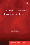 Election Law and Democratic Theory