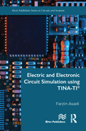 Electric and Electronic Circuit Simulation using TINA-TI(R)