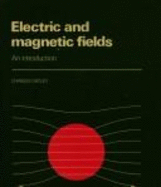 Electric and Magnetic Fields - Oatley, John