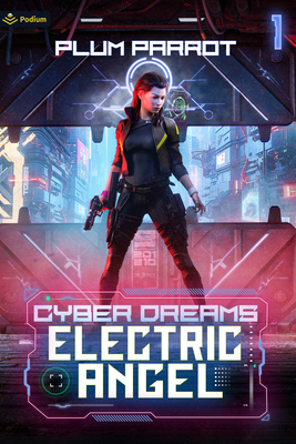 Electric Angel: A Dystopian Sci-Fi Adventure - Parrot, Plum