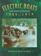 Electric Boats on the Thames 1889-1914