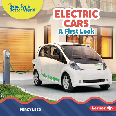 Electric Cars: A First Look - Leed, Percy