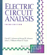 Electric Circuit Analysis - Johnson, David E, and Scott, Peter D, and Hilburn, John L